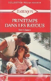 Printemps dans les bayous - Sara Chance