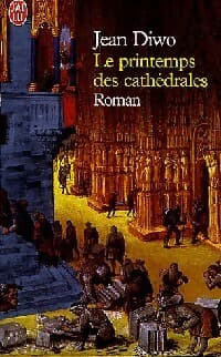 Le printemps des cathédrales - Jean Diwo