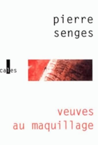 Veuves au maquillage - Pierre Senges